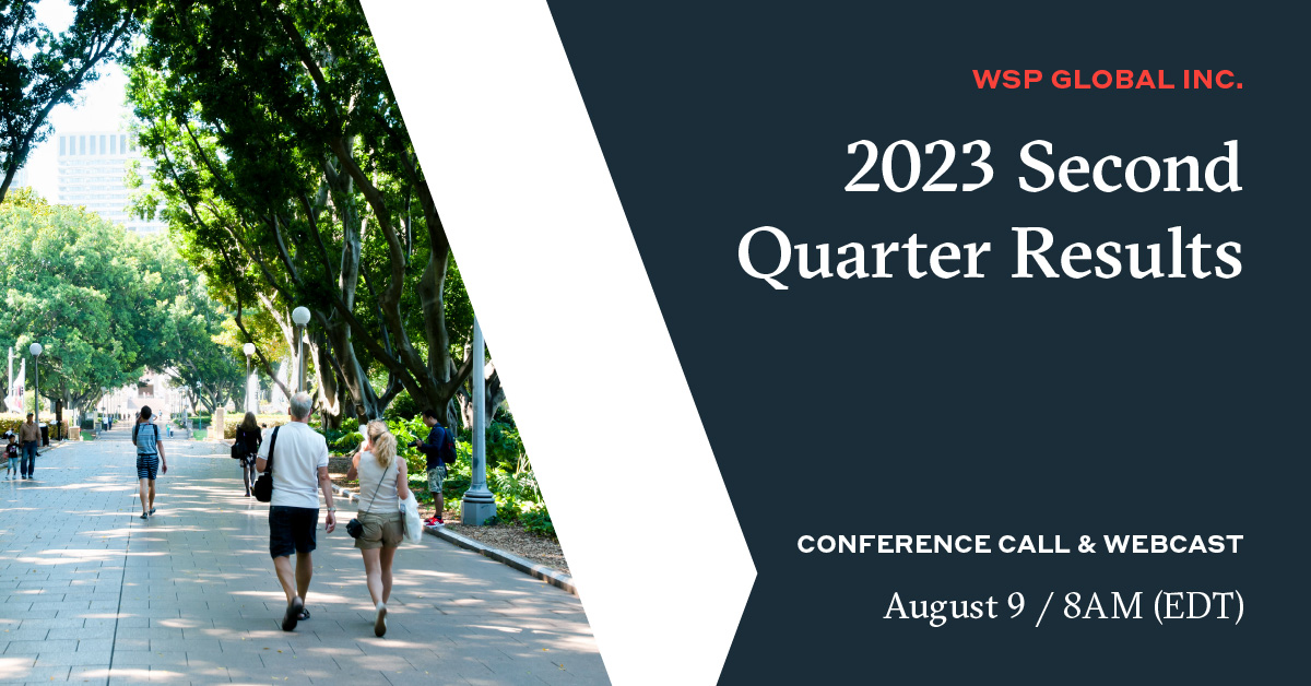 WSP Reports Solid Q2 2023 Results and Increases Financial Outlook | WSP